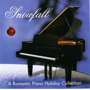 Snowfall - a romantic piano holiday collection cover image