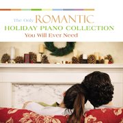 The only romantic holiday piano collection you will ever need cover image