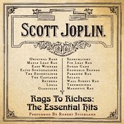 Rags to riches: the essential scott joplin cover image