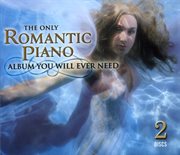 The only romantic piano album you will ever need cover image