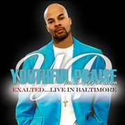 Exalted...live in baltimore (feat. j.j. hairston) cover image