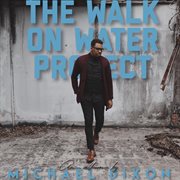 The walk on water project cover image