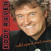 Wild eyed and crazy cover image