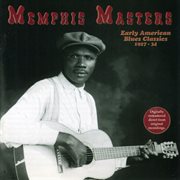 Memphis masters: early american blues classics (1927-34) cover image