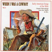 When i was a cowboy, vol. 2 cover image