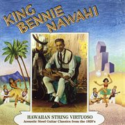King benny nawahi: hawaiian string virtuoso cover image