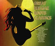 Great reggae roots classics cover image