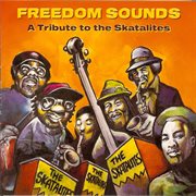 Freedom sounds: a tribute to the skatalites cover image