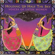 Holding up half the sky: voices of latin women cover image
