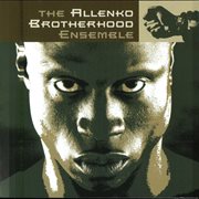 The allenko brotherhood ensemble: mixes based on tony allen's drum pattern cover image