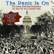 The panic is on: the great american depression as seen by the common man cover image