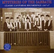 Mysteries of the sabbath: classic cantorial record: 1940-47 cover image