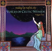 Holding up half the sky: voices of celtic women vol. 2 cover image