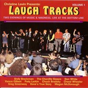 Christine lavin presents: laugh tracks - two evenings of music & madness, live at the bottom line cover image