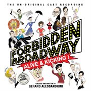Forbidden broadway vol. 11 alive and kicking! the un-original cast recording cover image