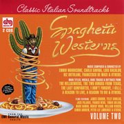 Spaghetti westerns volume 2 - original motion picture soundtracks cover image