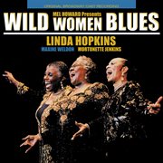 Wild women blues - original cast recording cover image