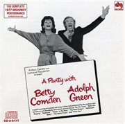 A party with Betty Comden, Adolph Green cover image