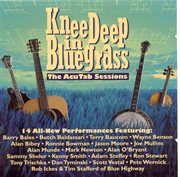 Knee deep in bluegrass: the acutab sessions cover image