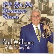 I'll be no stranger there cover image