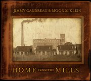 Home from the mills cover image