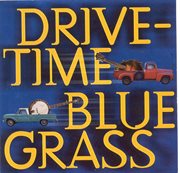 Drive-time bluegrass cover image