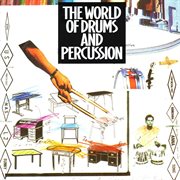 The world of drums & percussion cover image