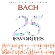 25 Bach favorites cover image