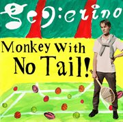 Monkey with no tail! cover image