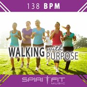 Walk with purpose (138 bpm Christian music workout mix) cover image