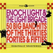 50 big band hits of the thirties, forties & fifties cover image