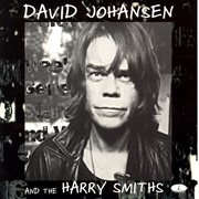 David johansen and the harry smiths cover image
