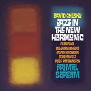 Jazz in the new harmonic: primal scream cover image