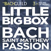Little big box :: the passion according to st. matthew cover image