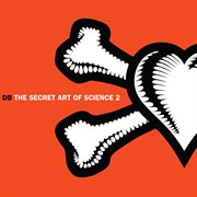 The Secret Art Of Science 2 (Then And Now) cover image