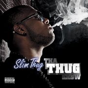 Tha thug show (deluxe edition) cover image
