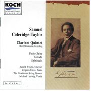 Coleridge-taylor: clarinet quintet in a (world premiere recording); ballade for violin & piano; peti cover image