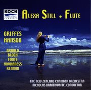Still, alexa - music for flute & orchestra by arnold, griffes, hanson, hovhaness, bloch, foote cover image