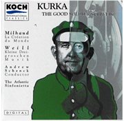 Kurka: the good soldier schweik - milhaud/weill cover image