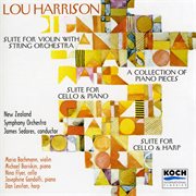 Harrison, l.: suite for violin and strings*; piano works; suite for cello & piano; suite for cello & cover image