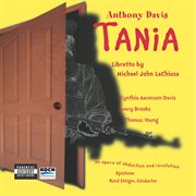 Davis: tania - opera in 20 scenes (sung in english) cover image