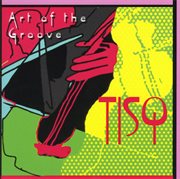 Art of the groove - music by chick corea, leonard bernstein, michael brecker and more cover image