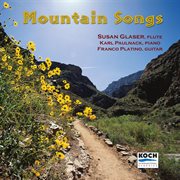 Beaser: mountain songs; variations for flute and piano cover image