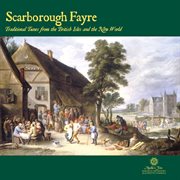 Various: "scarborough fayre - traditional tunes from the british isles and the new world" cover image