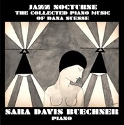 Jazz nocturne: the collected piano music of dana suesse cover image