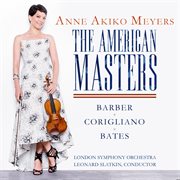 The american masters - barber & bates: violin concertos - corigliano: lullaby for natalie cover image
