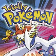 Pokemon - totally pokemon - music from the hit tv series cover image