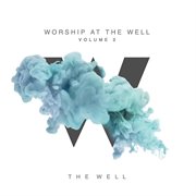 Worship at the well, vol. 2 cover image