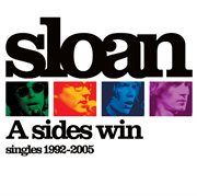 A sides win - the best of sloan 1992-2004 cover image