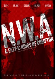 Nwa & eazy-e. Kings of Compton cover image